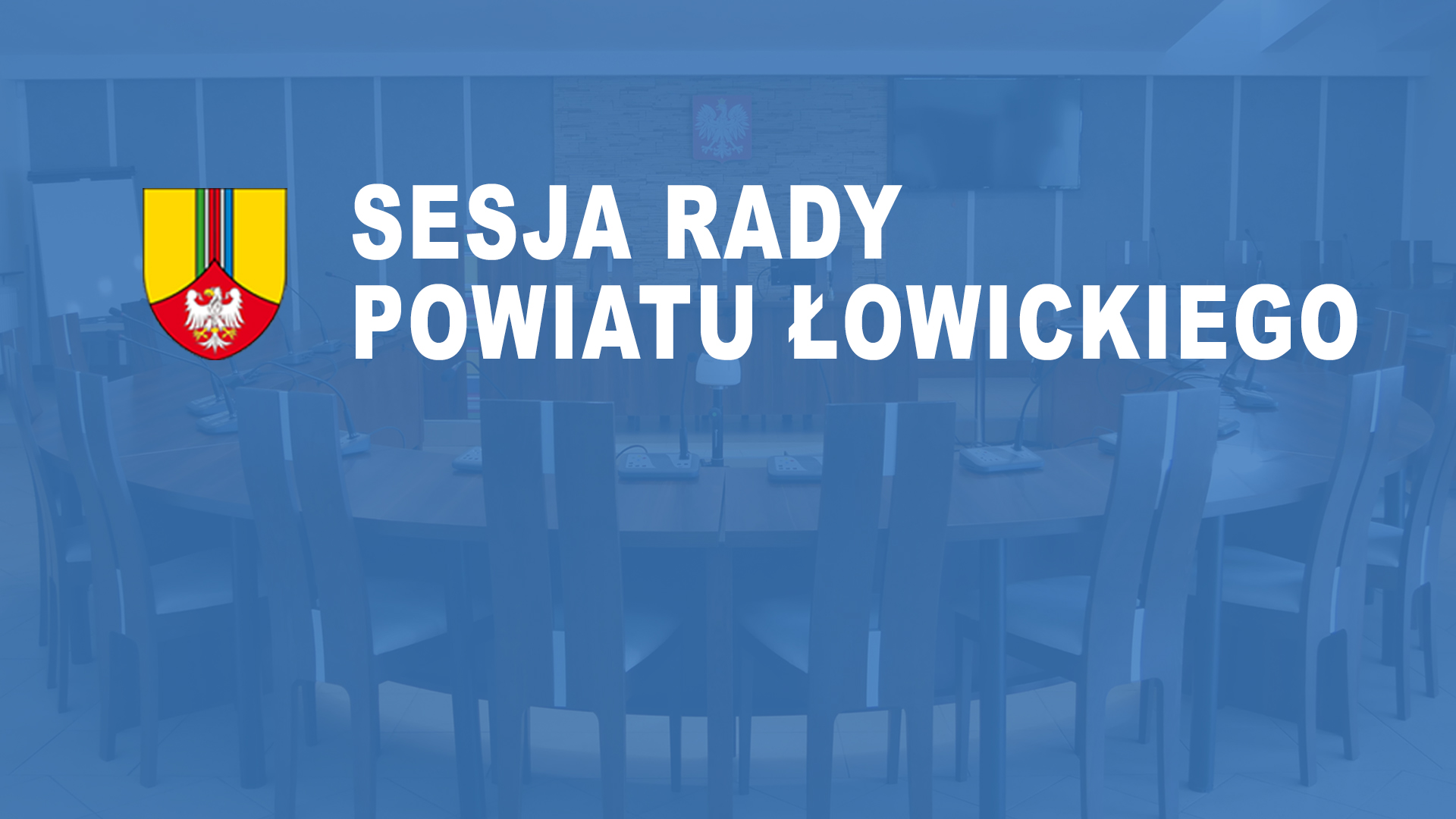 LII Sesja Rady Powiatu Łowickiego