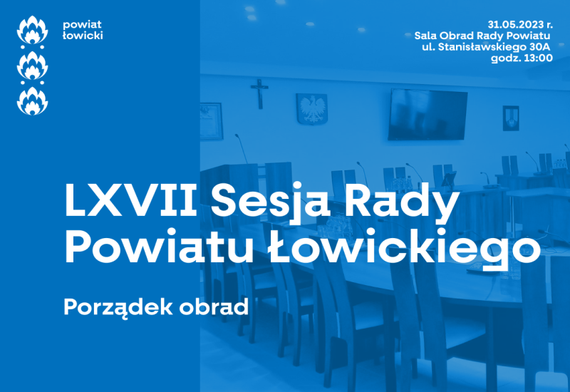 LXVII Sesja Rady Powiatu Łowickiego