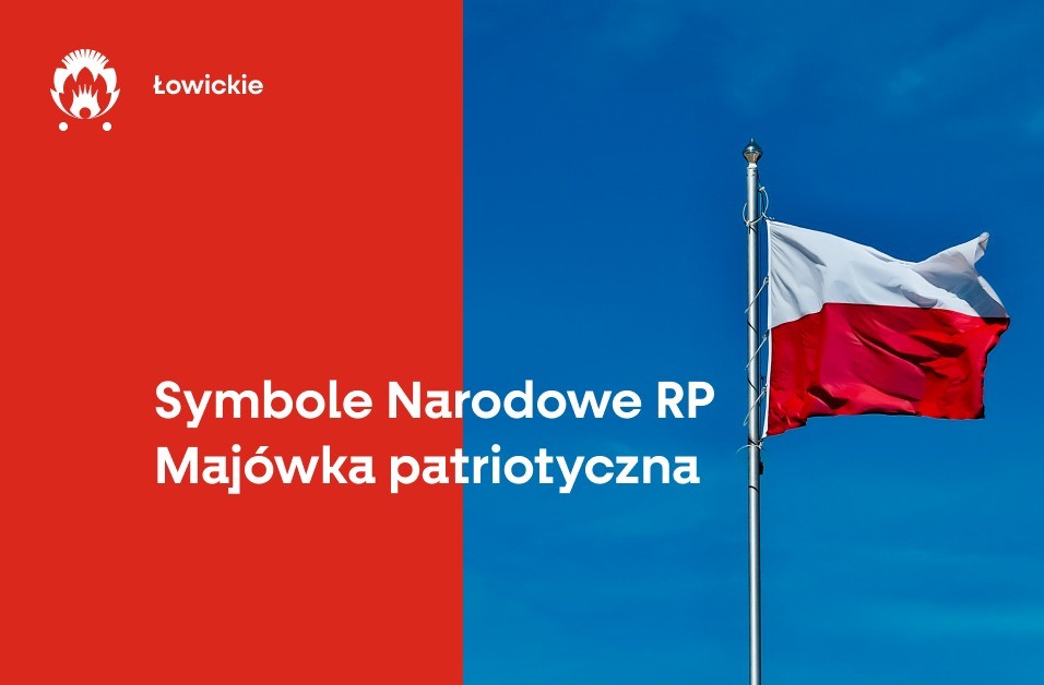 Symbole narodowe RP - Majówka patriotyczna