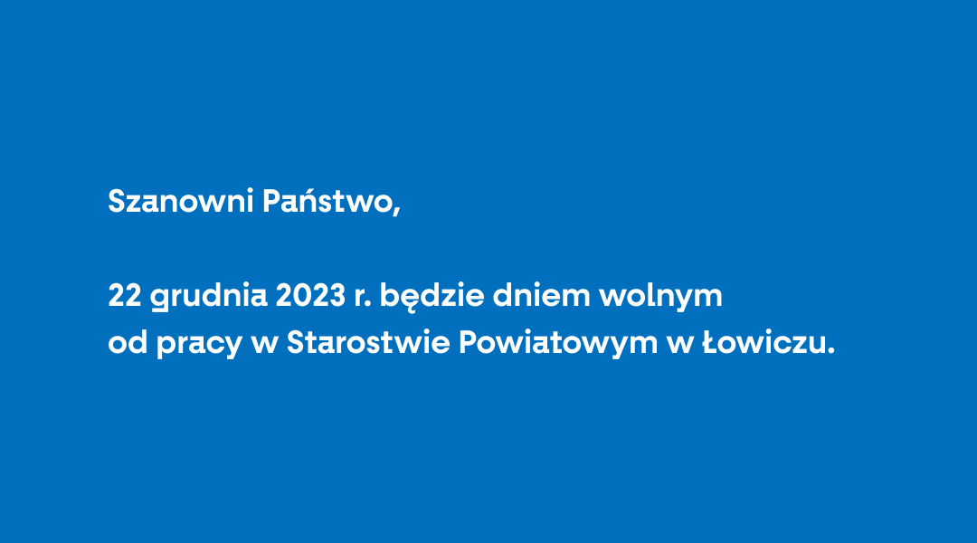 Dzień wolny od pracy w Starostwie Powiatowym w Łowiczu