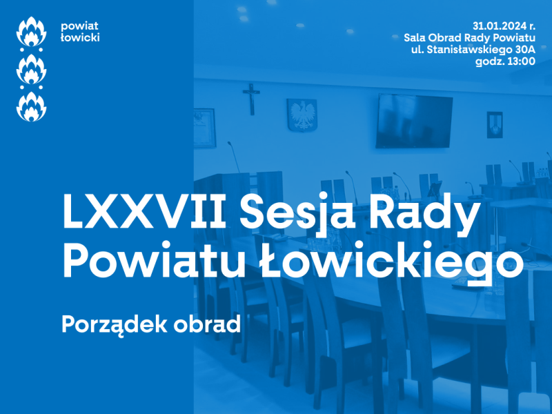 LXXVII Sesja Rady Powiatu Łowickiego