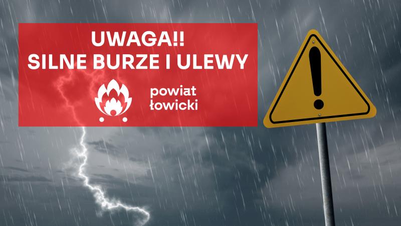 Ostrzeżenie meteorologiczne silne burze i ulewy w Powiecie Łowickim