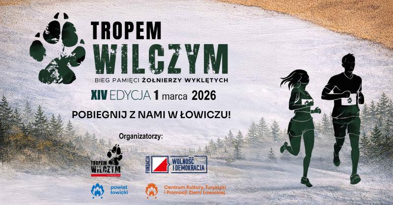 Tropem Wilczym. Bieg Pamięci Żołnierzy Wyklętych - ZAPISY OTWARTE