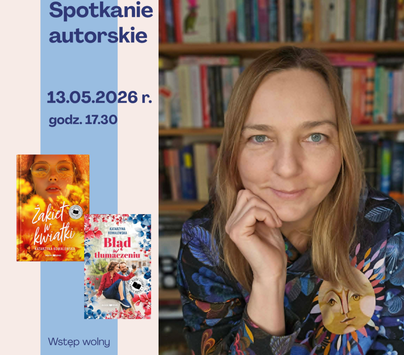Spotkanie autorskie z Katarzyna Kowalewska autorka