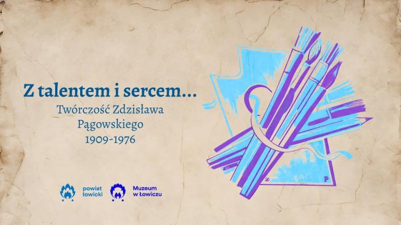 Z talentem i sercem... - twórczość Zdzisława Pągowskiego